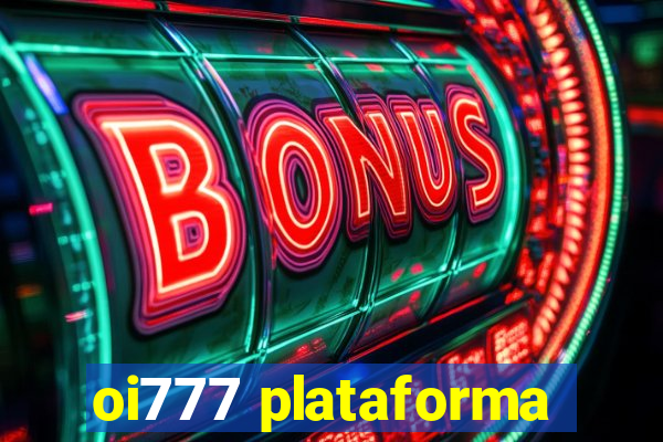 oi777 plataforma